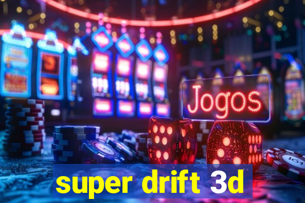 super drift 3d